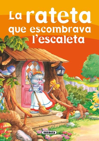 RATETA QUE ESCOMBRABA L'ESCALETA, LA | 9788430593309 | PELFORT, JOSEP | Galatea Llibres | Librería online de Reus, Tarragona | Comprar libros en catalán y castellano online