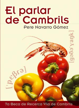 EL PARLAR DE CAMBRILS | 9788415456391 | NAVARRO GÓMEZ, PERE | Galatea Llibres | Librería online de Reus, Tarragona | Comprar libros en catalán y castellano online
