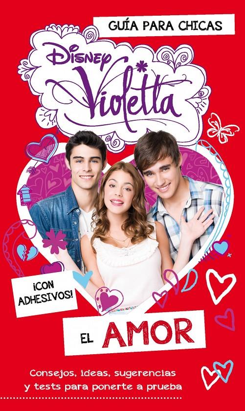 VIOLETTA. EL AMOR (GUÍA PARA CHICAS) | 9788499515137 | DISNEY | Galatea Llibres | Librería online de Reus, Tarragona | Comprar libros en catalán y castellano online