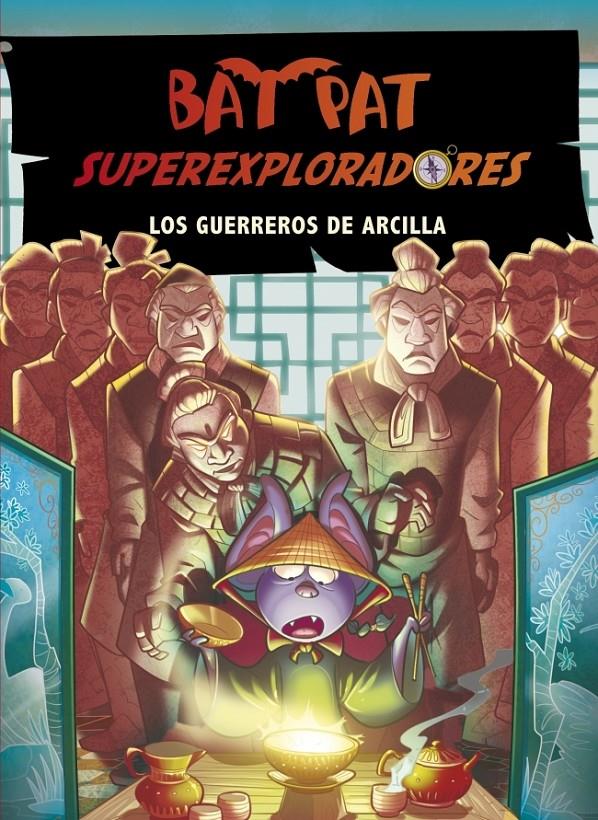 LOS GUERREROS DE ARCILLA (BAT PAT SUPEREXPLORADORES, 4)  | 9788415580386 | PAVANELLO, ROBERTO | Galatea Llibres | Llibreria online de Reus, Tarragona | Comprar llibres en català i castellà online