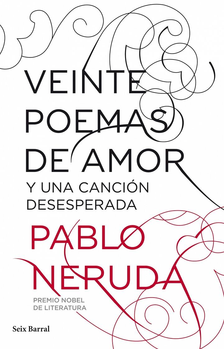 VEINTE POEMAS DE AMOR Y UNA CANCIÓN DESESPERADA | 9788432212796 | NERUDA, PABLO | Galatea Llibres | Librería online de Reus, Tarragona | Comprar libros en catalán y castellano online