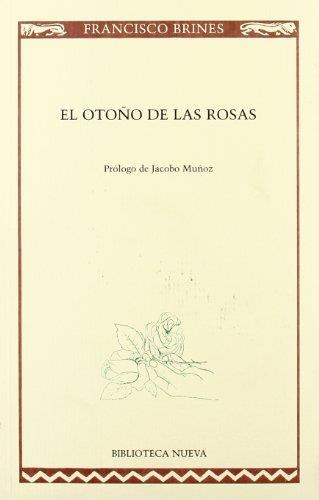 EL OTOÑO DE LAS ROSAS | 9788497423359 | FRANCISCO BRINES | Galatea Llibres | Llibreria online de Reus, Tarragona | Comprar llibres en català i castellà online