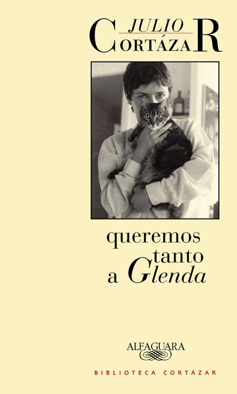 QUEREMOS TANTO A GLENDA | 9789505112289 | CORTAZAR, JULIO | Galatea Llibres | Librería online de Reus, Tarragona | Comprar libros en catalán y castellano online