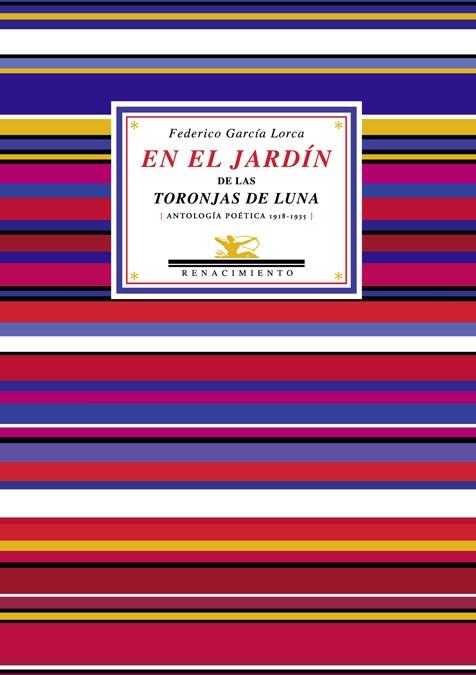 EN EL JARDIN DE LAS TORONJAS DE LUNA | 9788484723981 | GARCIA LORCA, FEDERICO | Galatea Llibres | Llibreria online de Reus, Tarragona | Comprar llibres en català i castellà online