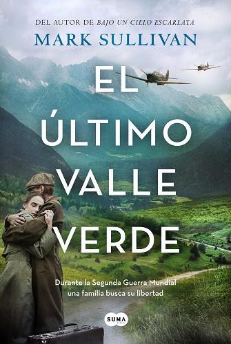 EL ÚLTIMO VALLE VERDE | 9788491296461 | SULLIVAN, MARK | Galatea Llibres | Librería online de Reus, Tarragona | Comprar libros en catalán y castellano online