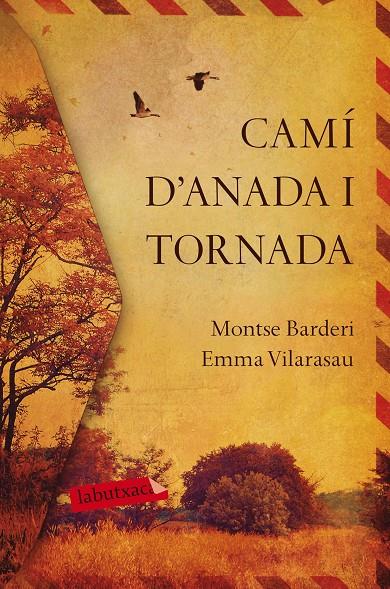 CAMÍ D'ANADA I TORNADA | 9788417420031 | VILARASAU TOMÀS, EMMA/BARDERI PALAU, MONTSE | Galatea Llibres | Llibreria online de Reus, Tarragona | Comprar llibres en català i castellà online