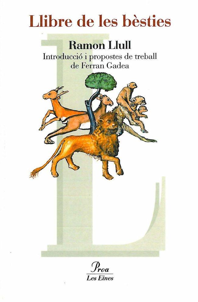 LLIBRE DE LES BESTIES | 9788484373353 | LLULL, RAMON | Galatea Llibres | Llibreria online de Reus, Tarragona | Comprar llibres en català i castellà online
