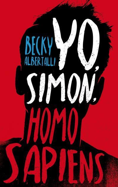 YO, SIMON, HOMO SAPIENS | 9788496886582 | ALBERTALLI, BECKY | Galatea Llibres | Librería online de Reus, Tarragona | Comprar libros en catalán y castellano online