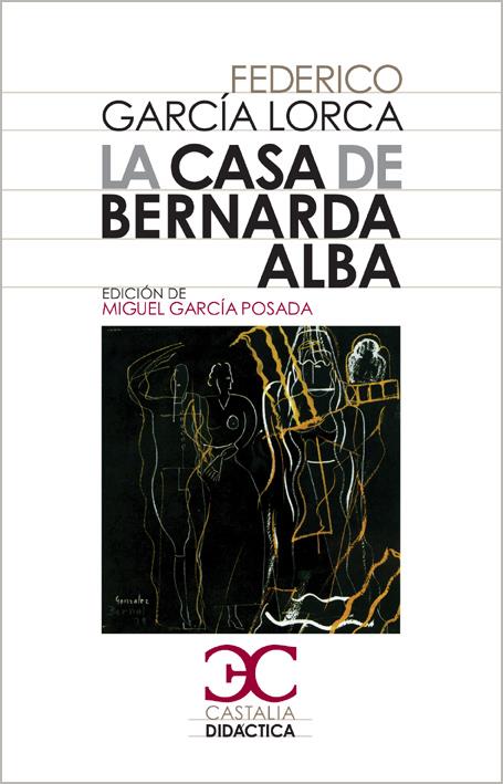 LA CASA DE BERNARDA ALBA | 9788497403771 | GARCIA LORCA, FEDERICO | Galatea Llibres | Llibreria online de Reus, Tarragona | Comprar llibres en català i castellà online