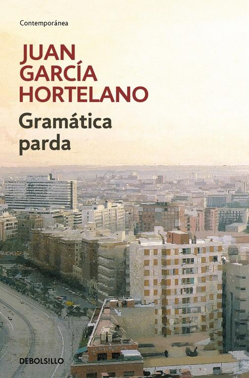 GRAMÁTICA PARDA | 9788466333191 | GARCIA HORTELANO, JUAN | Galatea Llibres | Librería online de Reus, Tarragona | Comprar libros en catalán y castellano online
