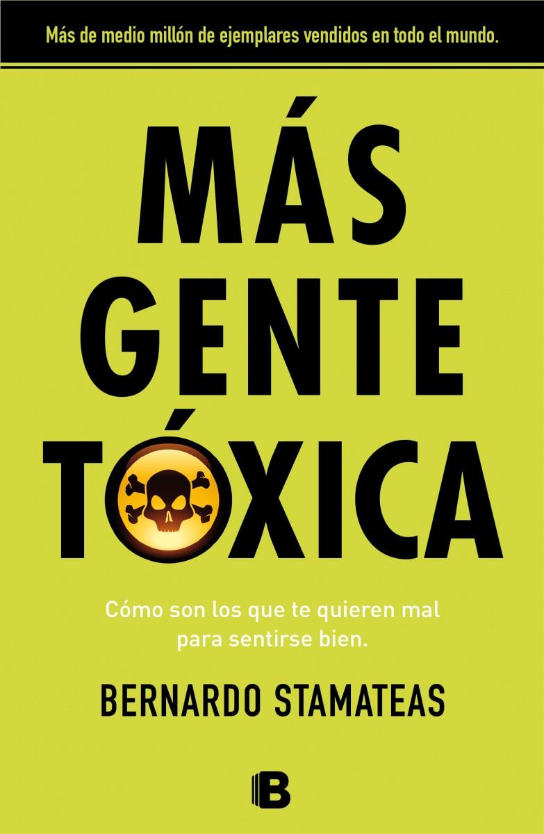 MÁS GENTE TÓXICA | 9788466655507 | STAMATEAS, BERNARDO | Galatea Llibres | Llibreria online de Reus, Tarragona | Comprar llibres en català i castellà online