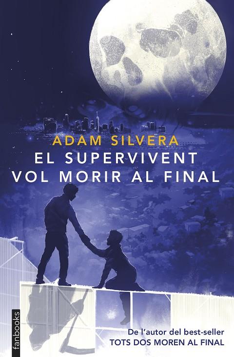 EL SUPERVIVENT VOL MORIR AL FINAL | 9788410028593 | SILVERA, ADAM | Galatea Llibres | Llibreria online de Reus, Tarragona | Comprar llibres en català i castellà online