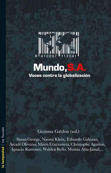 MUNDO, S.A. VOCES CONTRA GLOBALIZACION | 9788479489519 | AAVV | Galatea Llibres | Llibreria online de Reus, Tarragona | Comprar llibres en català i castellà online