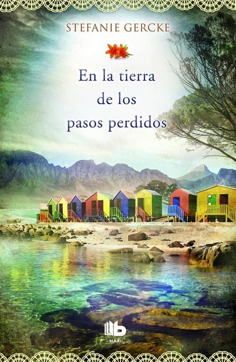 EN LA TIERRA DE LOS PASOS PERDIDOS | 9788490701348 | GERCKE, STEFANIE | Galatea Llibres | Llibreria online de Reus, Tarragona | Comprar llibres en català i castellà online