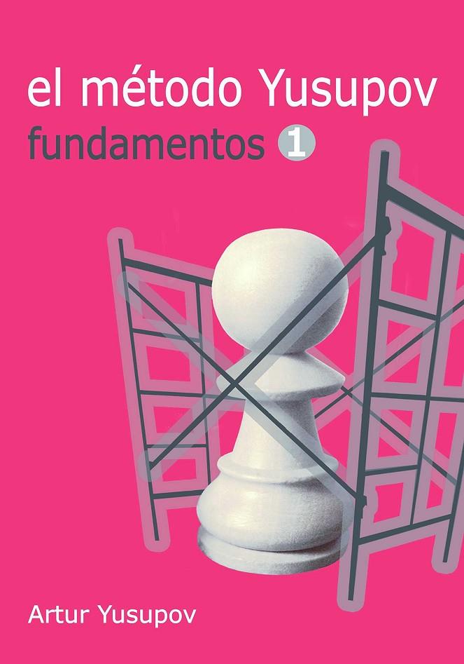 EL METODO YUSUPOV. FUNDAMENTOS 1 | 9788492517923 | YUSUPOV, ARTUR | Galatea Llibres | Llibreria online de Reus, Tarragona | Comprar llibres en català i castellà online