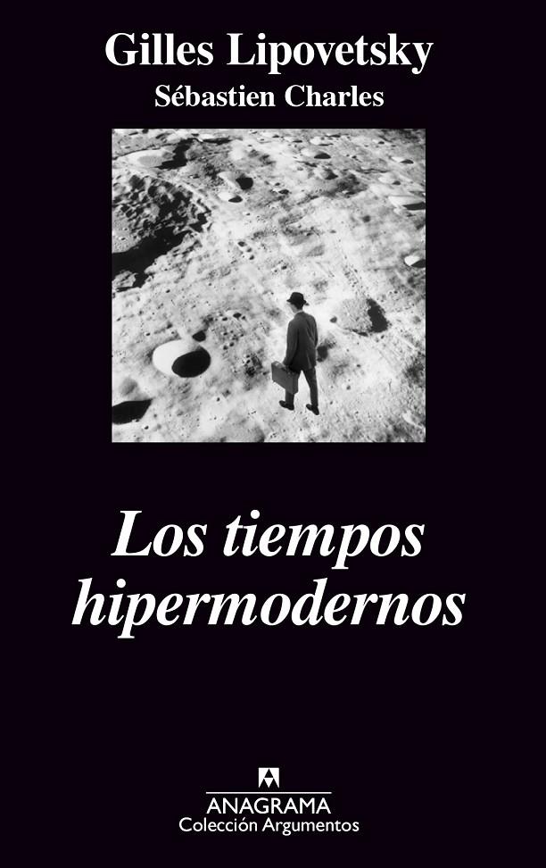 TIEMPOS HIPERMODERNOS, LOS | 9788433962478 | LIPOVESTKY, GILLES | Galatea Llibres | Librería online de Reus, Tarragona | Comprar libros en catalán y castellano online