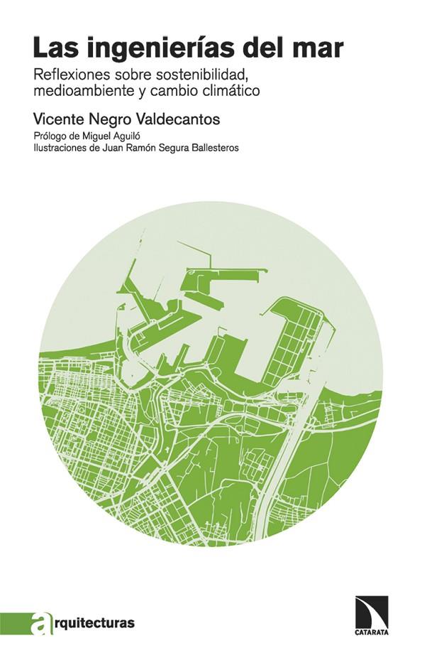 LAS INGENIERÍAS DEL MAR | 9788413525853 | NEGRO VALDECANTOS, VICENTE | Galatea Llibres | Llibreria online de Reus, Tarragona | Comprar llibres en català i castellà online
