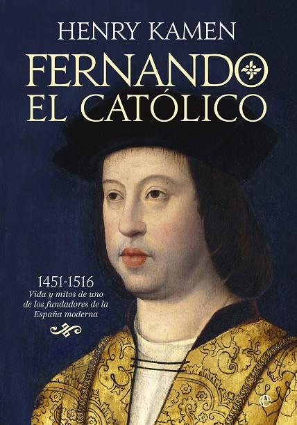 FERNANDO EL CATÓLICO | 9788491643630 | KAMEN, HENRY | Galatea Llibres | Llibreria online de Reus, Tarragona | Comprar llibres en català i castellà online