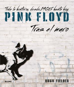 PINK FLOYD. TRAS EL MURO | 9788418725463 | FIELDER, HUGH | Galatea Llibres | Llibreria online de Reus, Tarragona | Comprar llibres en català i castellà online
