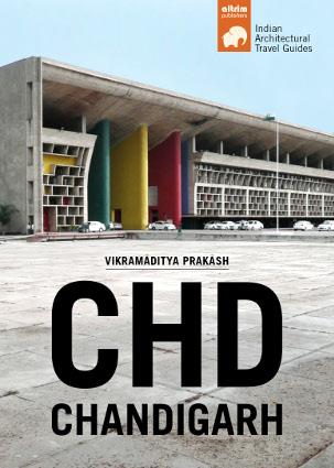 CHANDIGARH ARCHITECTURAL TRAVEL GUIDE | 9788494234200 | PRAKASH, VIKRAMADITYA | Galatea Llibres | Llibreria online de Reus, Tarragona | Comprar llibres en català i castellà online
