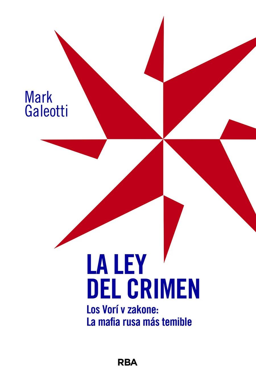 LA LEY DEL CRIMEN | 9788410989030 | GALEOTTI, MARK | Galatea Llibres | Librería online de Reus, Tarragona | Comprar libros en catalán y castellano online