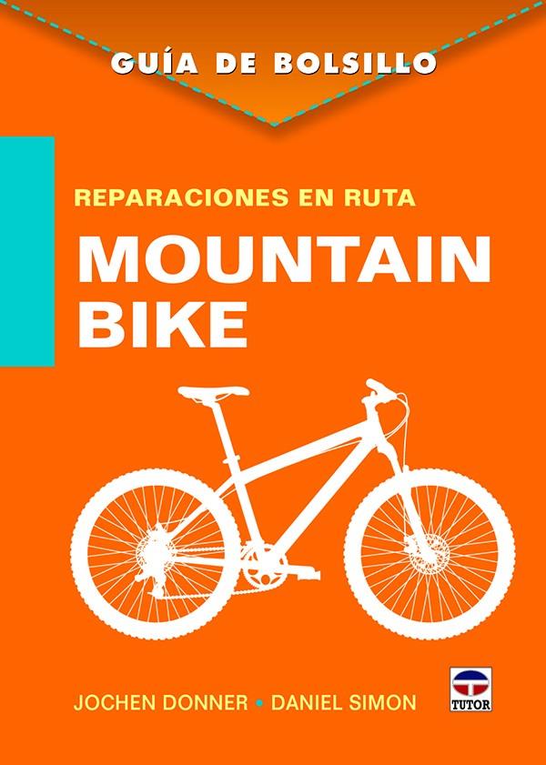 REPARACIONES EN RUTA. MOUNTAIN BIKE | 9788416676361 | DONNER, JOCHEN/SIMON, DANIEL | Galatea Llibres | Librería online de Reus, Tarragona | Comprar libros en catalán y castellano online