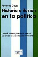 HISTORIA E ILUSION EN LA POLITICA | 9788483109311 | GEUSS, RAYMOND | Galatea Llibres | Librería online de Reus, Tarragona | Comprar libros en catalán y castellano online