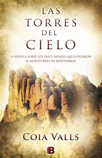 LAS TORRES DEL CIELO | 9788466652773 | VALLS, COIA | Galatea Llibres | Llibreria online de Reus, Tarragona | Comprar llibres en català i castellà online