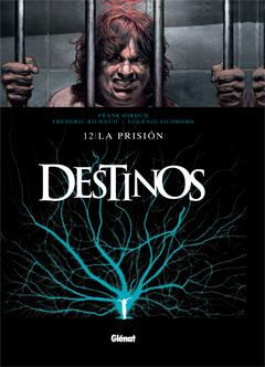 DESTINOS 12: LA PRISION | 9788499471303 | RICHAUD, SICOMORO,TRANZILLO, | Galatea Llibres | Librería online de Reus, Tarragona | Comprar libros en catalán y castellano online