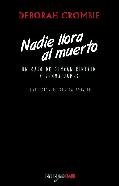 NADIE LLORA AL MUERTO | 9788492840700 | CROMBIE, DEBORAH | Galatea Llibres | Llibreria online de Reus, Tarragona | Comprar llibres en català i castellà online
