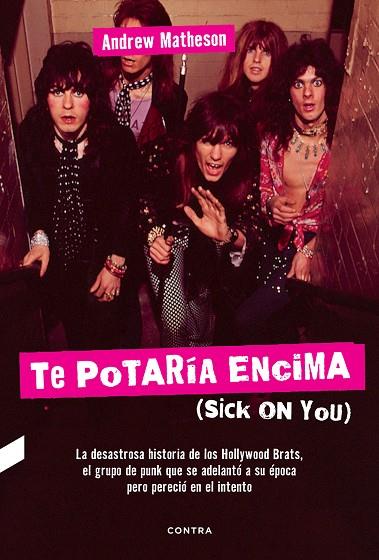 TE POTARÍA ENCIMA (SICK ON YOU) | 9788494745904 | MATHESON, ANDREW | Galatea Llibres | Librería online de Reus, Tarragona | Comprar libros en catalán y castellano online