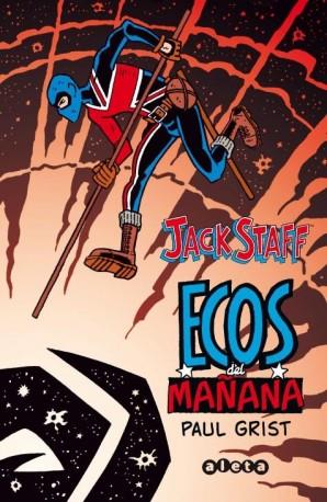 JACK STAFF 3: ECOS DEL MAÑANA | 9788416074792 | GRIST, PAUL | Galatea Llibres | Librería online de Reus, Tarragona | Comprar libros en catalán y castellano online