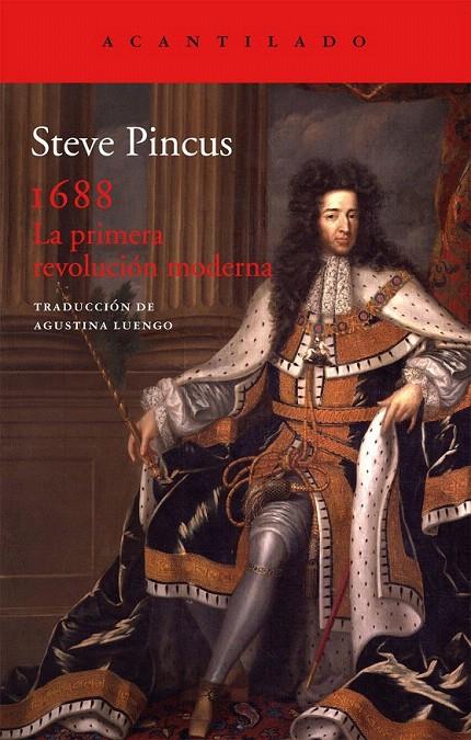 1688 LA PRIMERA REVOLUCIÓN MODERNA | 9788415689553 | PINCUS, STECE | Galatea Llibres | Librería online de Reus, Tarragona | Comprar libros en catalán y castellano online
