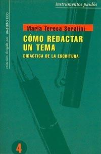 COMO REDACTAR UN TEMA : DIDACTICA DE LA ESCRITURA | 9788475095127 | Serafini, M. Teresa | Galatea Llibres | Llibreria online de Reus, Tarragona | Comprar llibres en català i castellà online