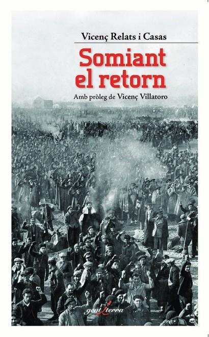 SOMIANT EL RETORN | 9788412175028 | RELATS I CASAS, VICENÇ | Galatea Llibres | Librería online de Reus, Tarragona | Comprar libros en catalán y castellano online