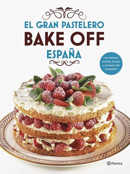 EL GRAN PASTELERO. BAKE OFF ESPAÑA | 9788408201540 | Galatea Llibres | Llibreria online de Reus, Tarragona | Comprar llibres en català i castellà online