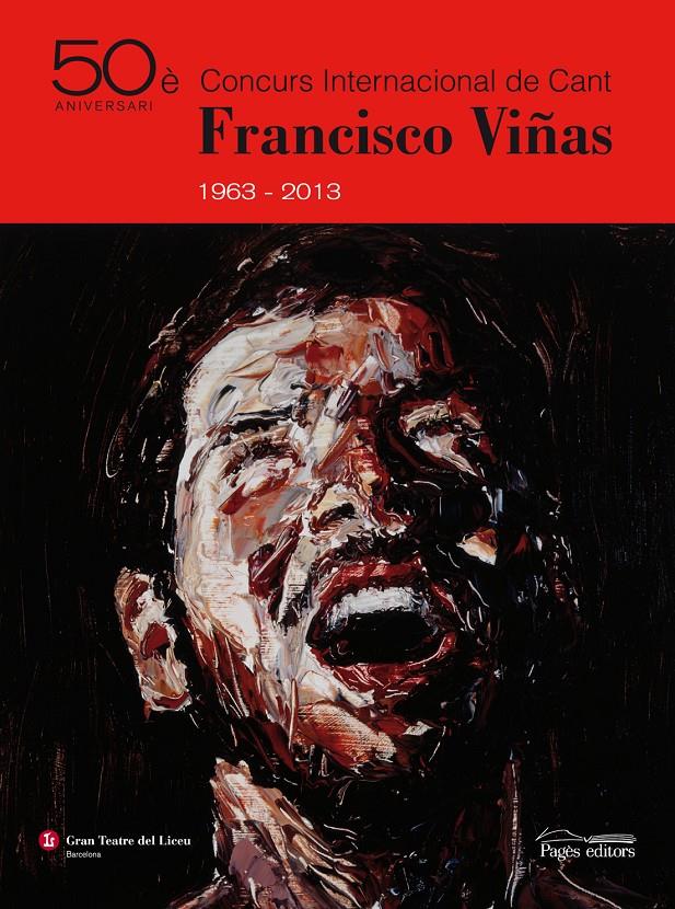 50È CONCURS INTERNACIONAL DE CANT FRANCISCO VIÑAS 1963-2013 | 9788499753096 | Galatea Llibres | Librería online de Reus, Tarragona | Comprar libros en catalán y castellano online