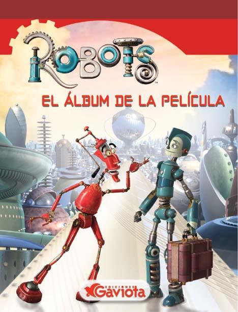 ROBOTS. ALBUM DE LA PELICULA | 9788439204091 | Galatea Llibres | Librería online de Reus, Tarragona | Comprar libros en catalán y castellano online