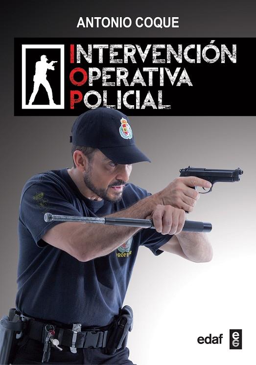 INTERVENCIÓN OPERATIVA POLICIAL | 9788441437586 | COQUE, ANTONIO | Galatea Llibres | Librería online de Reus, Tarragona | Comprar libros en catalán y castellano online