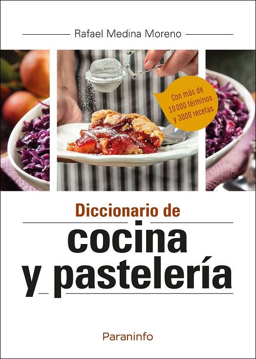 DICCIONARIO DE COCINA Y PASTELERÍA | 9788413661568 | MEDINA MORENO, RAFAEL | Galatea Llibres | Llibreria online de Reus, Tarragona | Comprar llibres en català i castellà online