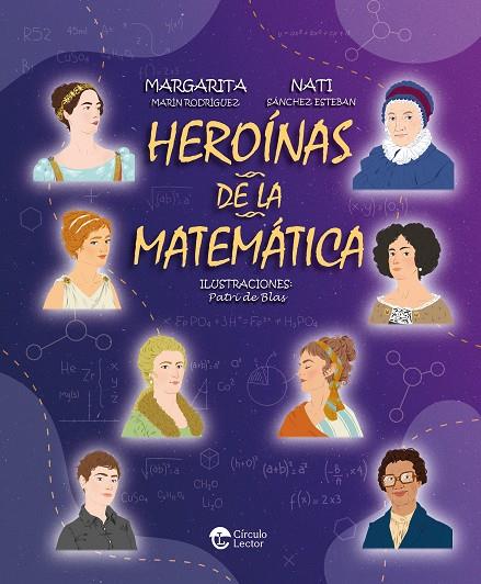 HEROÍNAS DE LA MATEMÁTICA | 9791387661281 | MARÍN RODRÍGUEZ, MARGARITA/SÁNCHEZ, NATI/DE BLAS, PATRI | Galatea Llibres | Librería online de Reus, Tarragona | Comprar libros en catalán y castellano online