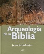 ARQUEOLOGÍA DE LA BIBLIA | 9788428533928 | HOFFMEIER, JAMES K. | Galatea Llibres | Librería online de Reus, Tarragona | Comprar libros en catalán y castellano online