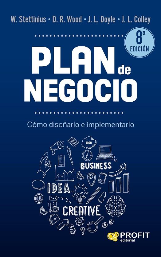 PLAN DE NEGOCIO | 9788418464997 | STETTINIUS, W./WOOD JR., D.R./DOYLE, J.L./COLLEY JR, J.L. | Galatea Llibres | Llibreria online de Reus, Tarragona | Comprar llibres en català i castellà online