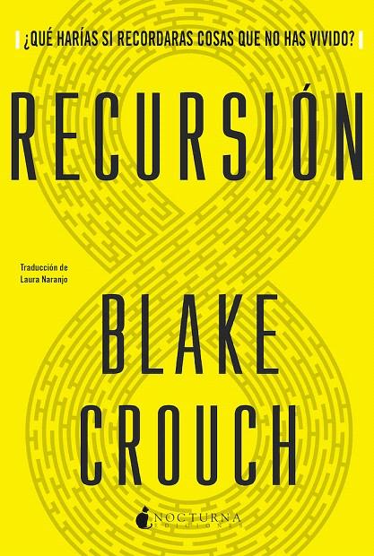 RECURSIÓN | 9788417834876 | CROUCH, BLAKE | Galatea Llibres | Librería online de Reus, Tarragona | Comprar libros en catalán y castellano online