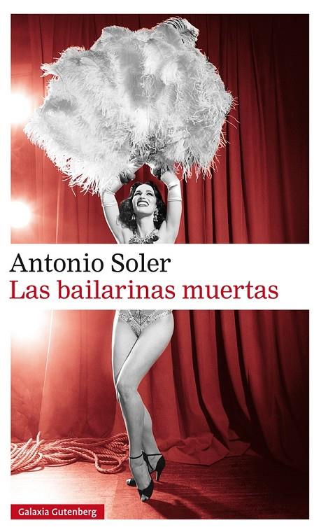 LAS BAILARINAS MUERTAS | 9788416734467 | SOLER, ANTONIO | Galatea Llibres | Llibreria online de Reus, Tarragona | Comprar llibres en català i castellà online