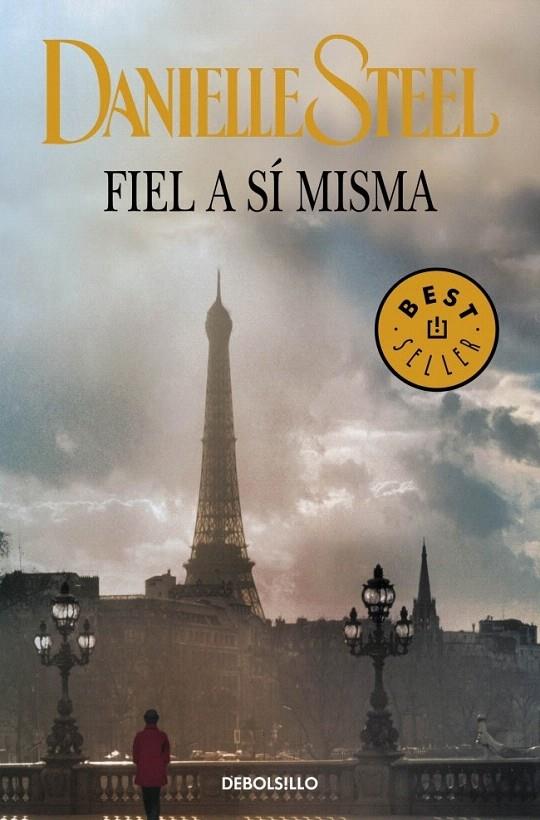 FIEL A SÍ MISMA | 9788499899770 | STEEL, DANIELLE | Galatea Llibres | Llibreria online de Reus, Tarragona | Comprar llibres en català i castellà online