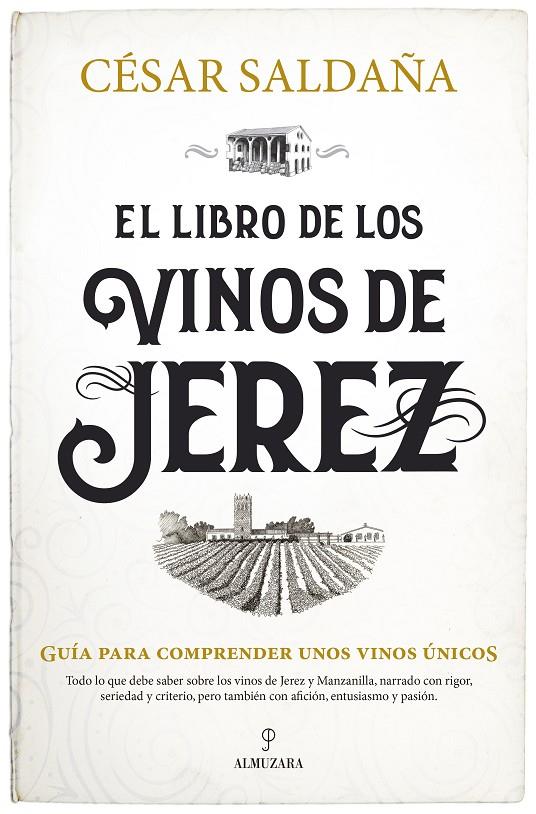EL LIBRO DE LOS VINOS DE JEREZ | 9788418648601 | SALDAÑA, CESAR | Galatea Llibres | Llibreria online de Reus, Tarragona | Comprar llibres en català i castellà online