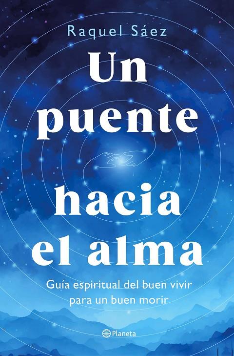 UN PUENTE HACIA EL ALMA | 9788408316596 | SÁEZ, RAQUEL | Galatea Llibres | Llibreria online de Reus, Tarragona | Comprar llibres en català i castellà online