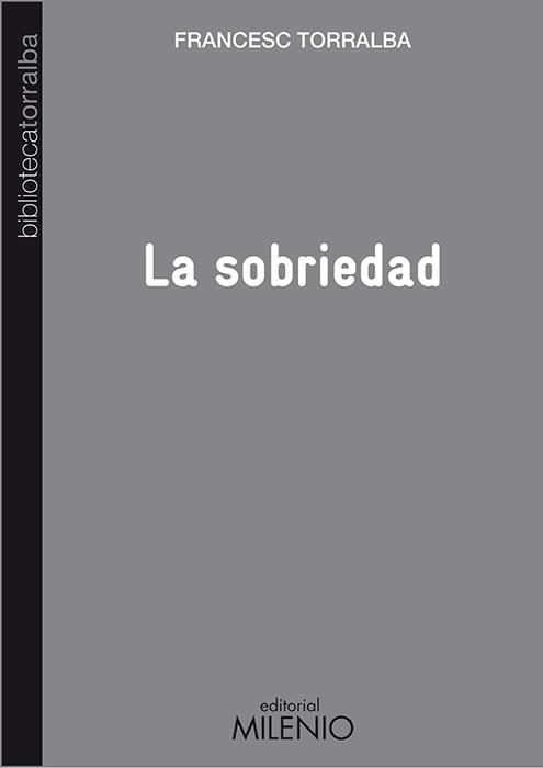 LA SOBRIEDAD | 9788497435048 | TORRALBA, FRANCESC | Galatea Llibres | Librería online de Reus, Tarragona | Comprar libros en catalán y castellano online
