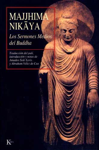 LOS SERMONES MEDIOS DEL BUDHA | 9788472453784 | MAJJHIMA NIKAYA | Galatea Llibres | Librería online de Reus, Tarragona | Comprar libros en catalán y castellano online